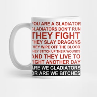 Gladiators or Bitches 2 Mug